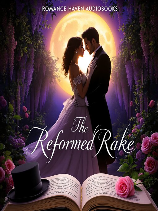 Title details for The Reformed Rake by Romance Haven Audiobooks - Wait list